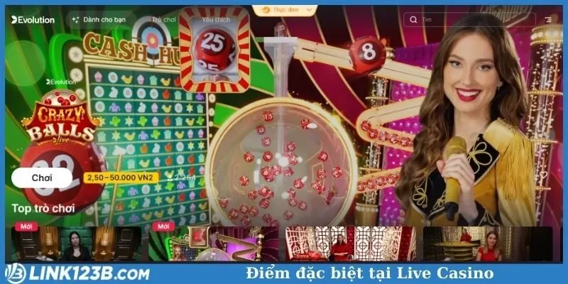 Điểm đặc biệt tại Live Casino
