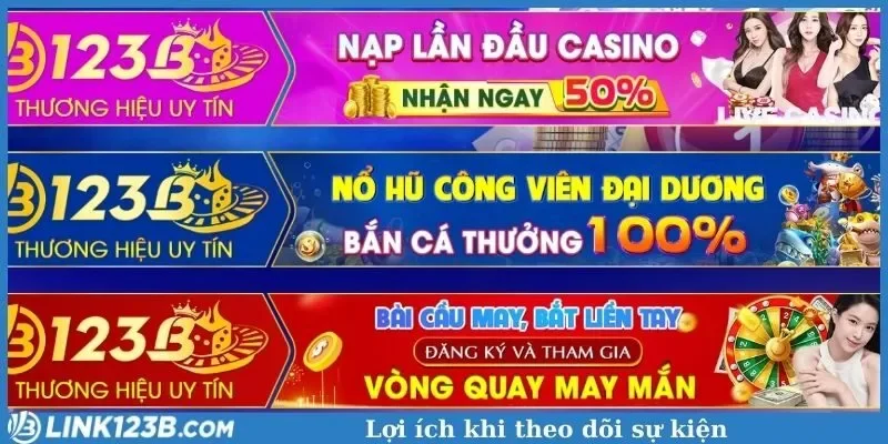 Lợi ích khi theo dõi sự kiện