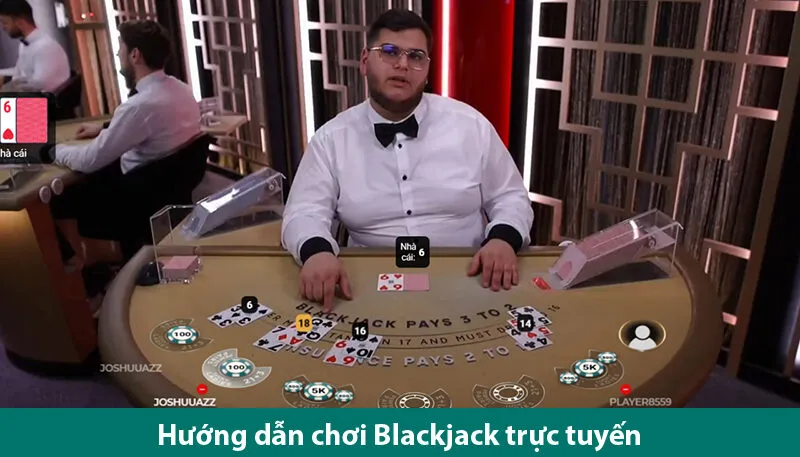 Cách chơi và bí quyết thắng trong Blackjack trực tuyến