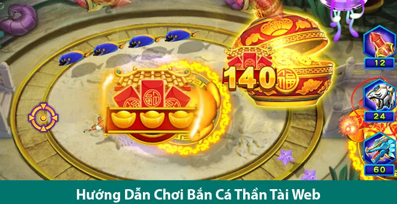 Chinh phục trò chơi bắn cá Thần Tài cùng những chiến thuật bắn thông minh từ cao thủ