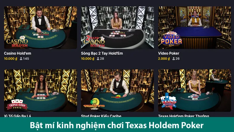 Khám phá bí mật chơi Texas Holdem Poker tỷ lệ thắng cao từ cao thủ sòng bài