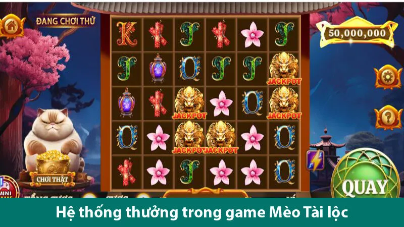 Cách quay hũ Mèo chiêu tài luôn thắng cho các cược thủ tham khảo