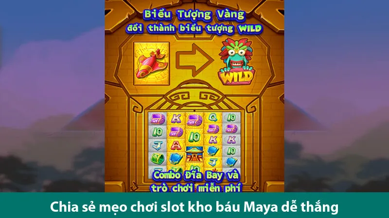 Quay hũ kho báu Maya: Đỉnh cao giải trí cùng cơ hội kiếm tiền hấp dẫn